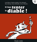 Il faut tenter le diable !